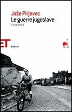 Le guerre jugoslave. 1991-1999