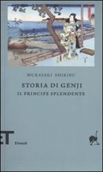 Storia di Genji. Il principe splendente. Romanzo giapponese dell'XI secolo