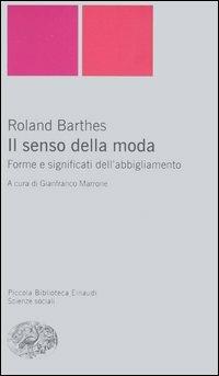 Il senso della moda. Forme e significati dell'abbigliamento - Roland Barthes - copertina