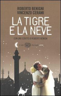 La tigre e la neve - Roberto Benigni,Vincenzo Cerami - copertina