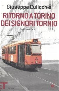 Ritorno a Torino dei signori Tornio. Atto unico - Giuseppe Culicchia - 3