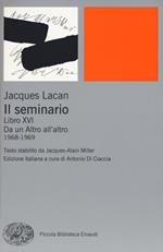 Il seminario. Libro XVI. Da un Altro all'altro (1968-1969)