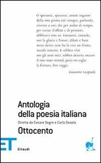 Antologia della poesia italiana. Vol. 7: Ottocento. - C. Segre - C. Ossola  - Libro - Einaudi - Einaudi tascabili. Poesia | laFeltrinelli