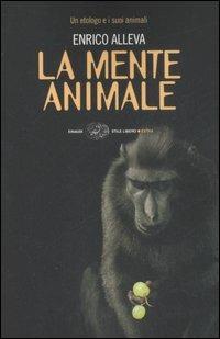 La mente animale. Un etologo e i suoi animali - Enrico Alleva - copertina