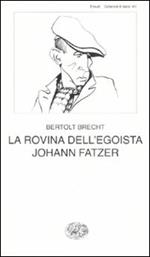 La rovina dell'egoista Johann Fatzer