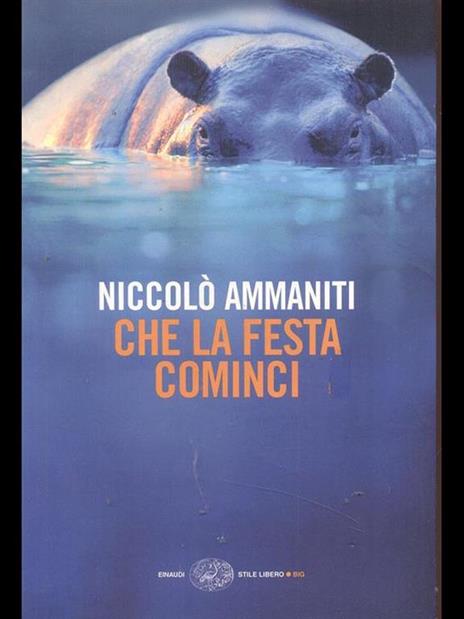 Che la festa cominci - Niccolò Ammaniti - copertina