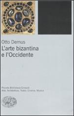 L' arte bizantina e l'Occidente