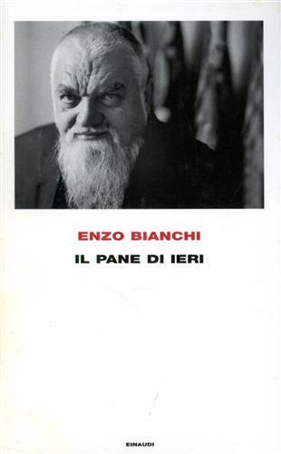 Il pane di ieri - Enzo Bianchi - copertina