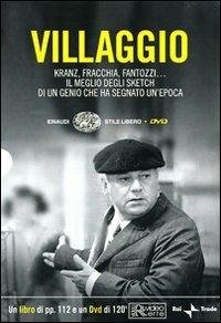 Villaggio. Kranz, Fracchia, Fantozzi... Il meglio degli sketch di un genio che ha segnato un'epoca. Con DVD - copertina