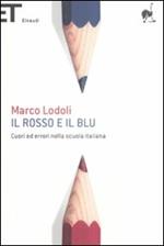 Il rosso e il blu. Cuori ed errori nella scuola italiana