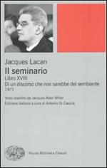 Il seminario. Libro XVIII. Di un discorso che non sarebbe quello del sembiante