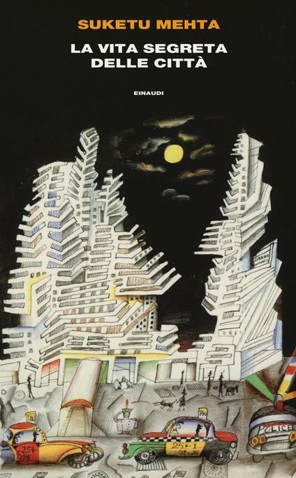 La vita segreta delle città - Suketu Mehta - copertina