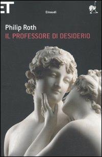 Il professore di desiderio - Philip Roth - copertina