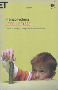 Le belle tasse. Ciò che i bambini ci insegnano sul bene comune - Franco Fichera - copertina