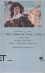 Il ciclo del Corsaro Nero: Il Corsaro Nero-La regina dei Caraibi-Jolanda, la figlia del Corsaro Nero