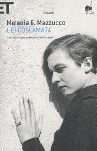 Lei così amata - Melania G. Mazzucco - copertina