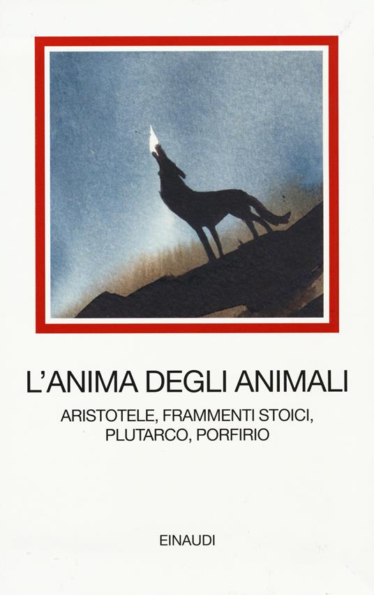 L' anima degli animali. Aristotele, frammenti stoici, Plutarco, Porfirio - copertina