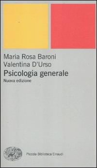 Psicologia generale - M. Rosa Baroni,Valentina D'Urso - copertina