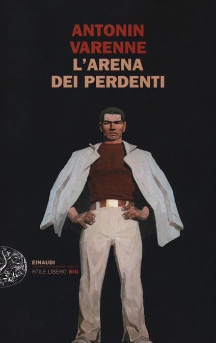 L' arena dei perdenti - Antonin Varenne - copertina