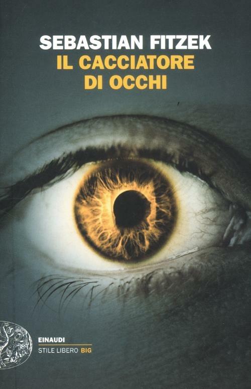 Il cacciatore di occhi - Sebastian Fitzek - copertina