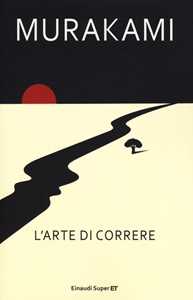 Libro L'arte di correre Haruki Murakami