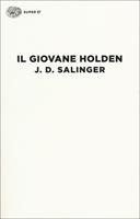 Il giovane Holden di J. D. Salinger, un libro che continua a parlarci