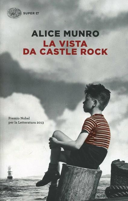 La vista da Castle Rock - Alice Munro - copertina