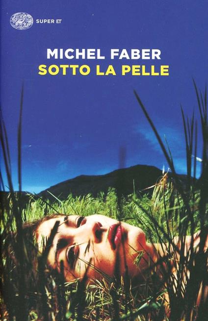 Sotto la pelle - Michel Faber - copertina