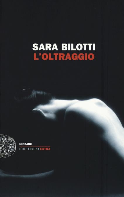 L' oltraggio - Sara Bilotti - copertina