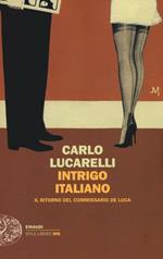 Intrigo italiano. Il ritorno del commissario De Luca