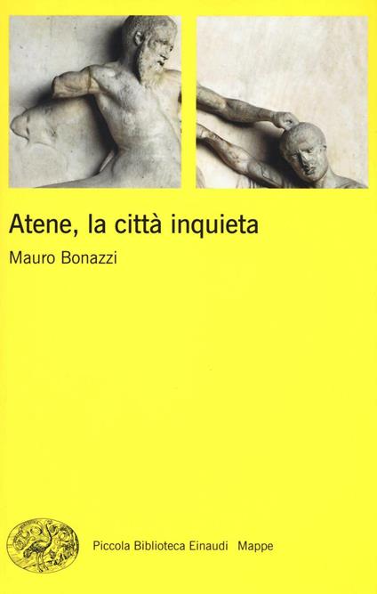 Atene, la città inquieta - Mauro Bonazzi - copertina