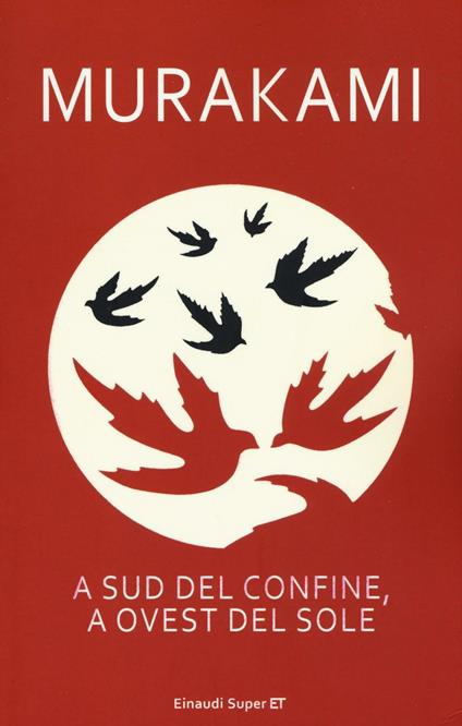 A sud del confine, a ovest del sole - Haruki Murakami - copertina