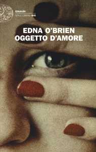 Libro Oggetto d'amore Edna O'Brien