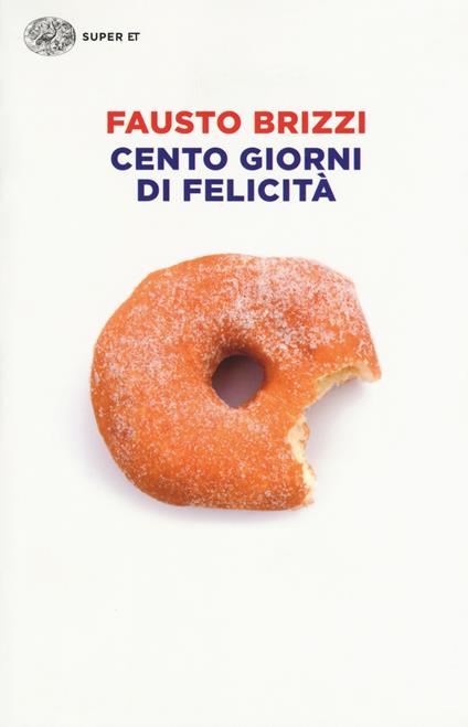 Cento giorni di felicità - Fausto Brizzi - copertina