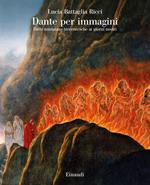 Dante per immagini. Dalle miniature trecentesche ai giorni nostri