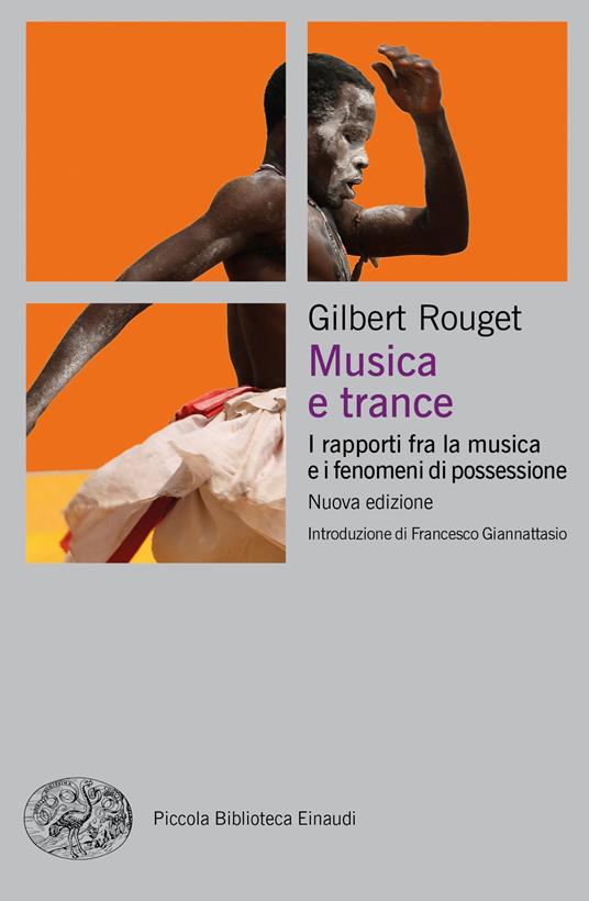 Musica e trance. I rapporti fra la musica e i fenomeni di possessione. Nuova ediz. - Gilbert Rouget - copertina