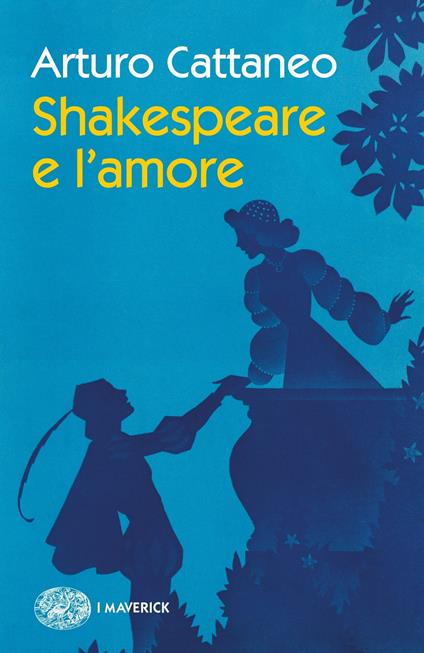 Shakespeare e l'amore - Arturo Cattaneo - copertina