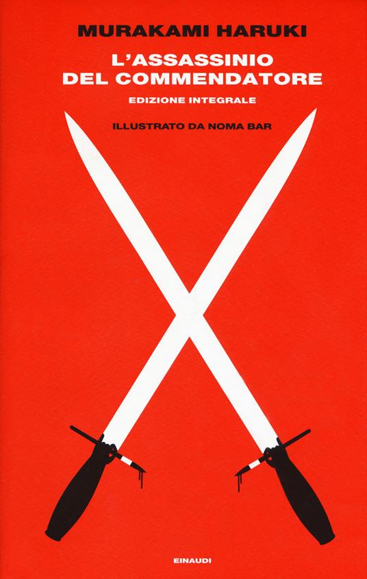 L' assassinio del Commendatore. Edizione integrale - Haruki Murakami - Libro  - Einaudi - Supercoralli
