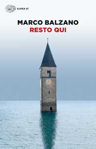 Libro Resto qui Marco Balzano