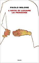 L' arte di legare le persone