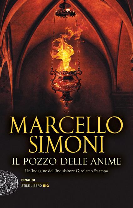 Il pozzo delle anime. Un’indagine dell’inquisitore Girolamo Svampa - Marcello Simoni - copertina