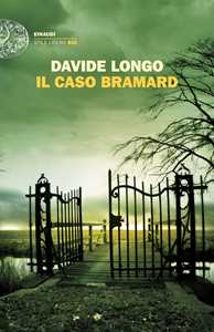 Libro Il caso Bramard Davide Longo
