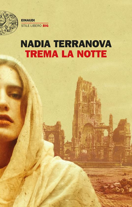 Trema la notte - Nadia Terranova - Libro - Einaudi - Einaudi. Stile libero  big | laFeltrinelli