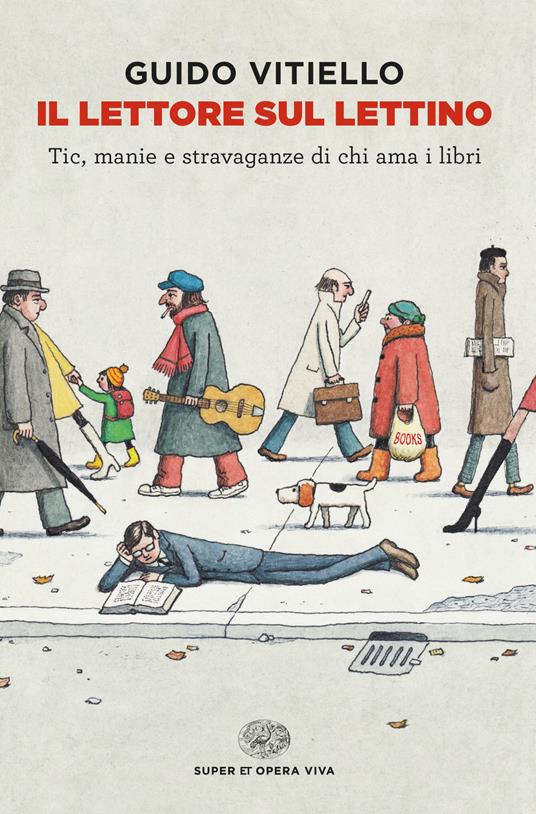 Il lettore sul lettino. Tic, manie e stravaganze di chi ama i libri - Guido Vitiello - copertina