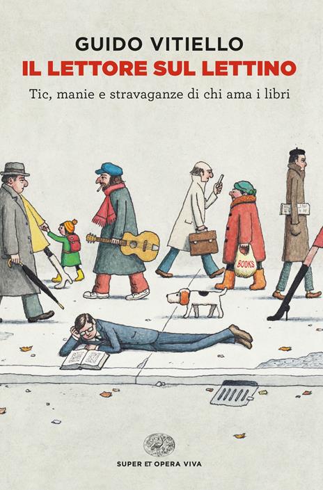 Il lettore sul lettino. Tic, manie e stravaganze di chi ama i libri - Guido Vitiello - 2