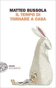 Libro Il tempo di tornare a casa Matteo Bussola