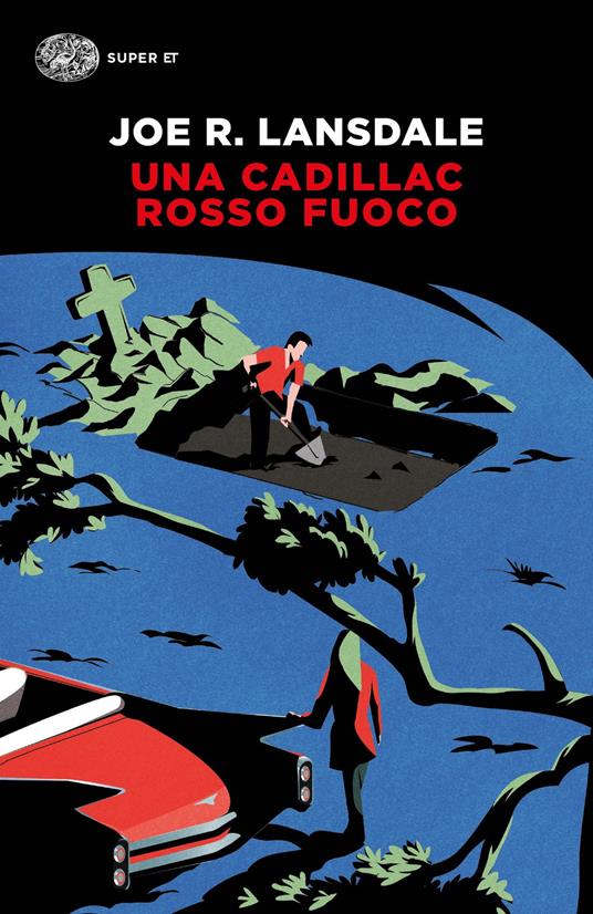 Una Cadillac rosso fuoco - Joe R. Lansdale - copertina