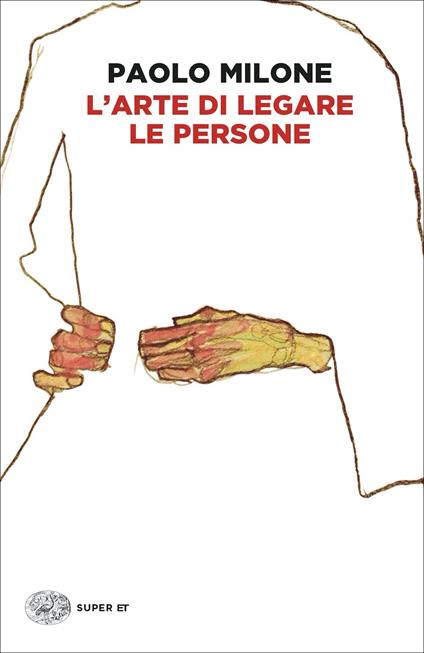 L'arte di legare le persone - Paolo Milone - copertina