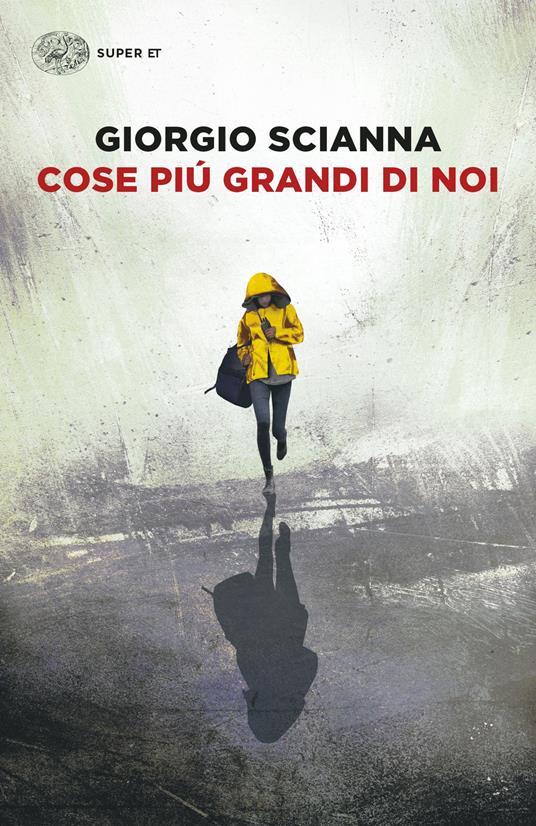 Cose più grandi di noi - Giorgio Scianna - copertina