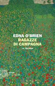 Libro Ragazze di campagna. La trilogia Edna O'Brien